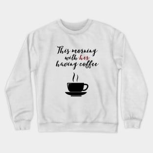 Johnny Cash Quote Crewneck Sweatshirt